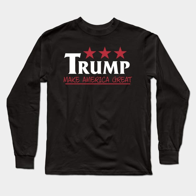 Make America great Donald Trump President USA Gift Long Sleeve T-Shirt by biNutz